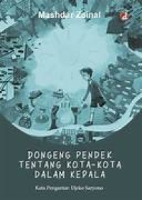 Image of Dongeng pendek tentang kota-kota dalam kepala