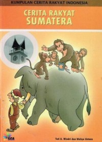 Image of Kumpulan Cerita Rakyat Indonesia: Cerita Rakyat Sumatera