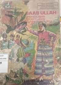 Image of SULTAN BAABULLAH PENGUSIR PORTUGIS DARI MALUKU